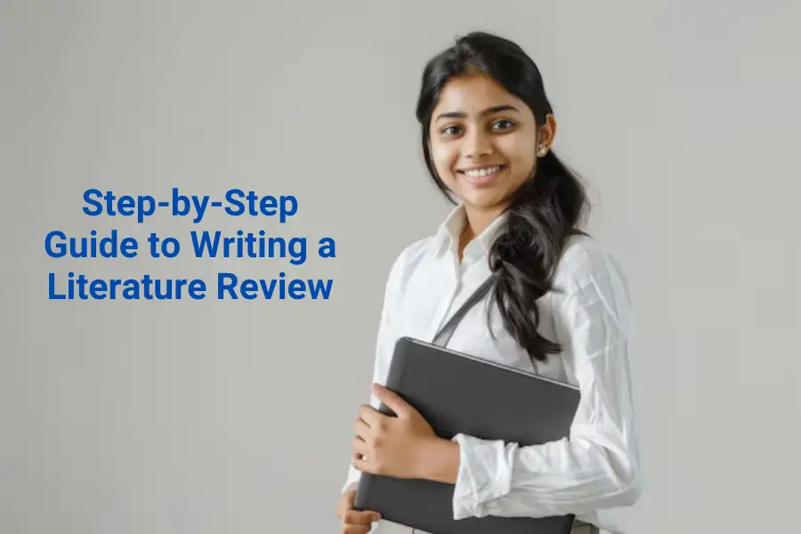 Step-by-Step Guide to Writing a Literature Review